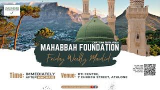 Friday Weekly Mawlid - Mahabbah Foundation