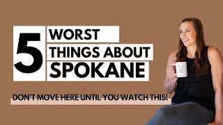 5 Worst Things About Living in Spokane | Don't Move Here Until You Watch This!