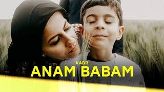 KADR - ANAM BABAM (Official Video)