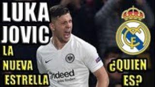 Luka Jovic La NUEVA ESTRELLA del REAL MADRID