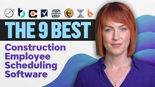 The 9 Best Construction Employee Scheduling Software