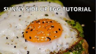 SUNNY SIDE UP EGG TUTORIAL