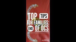 Top tips for families at the end of OCS