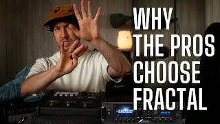 Why the PROS Choose Fractal AXE FX, FM9 and FM3