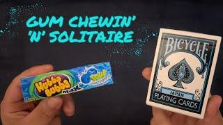 Extra Chewy Hubba Bubba ~ Gum Chewing 'n' Solitaire ~ ASMR Solitaire #736