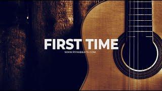 [FREE] Acoustic Guitar Type Beat "First Time" (Rnb Instrumental)