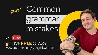 Free class! (part 1) The most common GRAMMAR MISTAKES students make when studying ENGLISH 