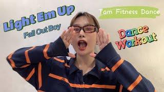 Light Em Up - Fall Out Boy | Carol Tam | Dance Workout