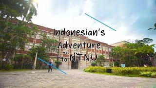 Indonesian's Adventure to NTNU (National Taiwan Normal University)