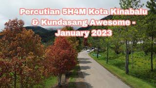 Cuti 5H 4M Kota Kinabalu & Kundasang, Awesome - 21/01/2023