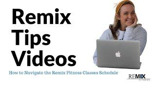 How to Navigate the Remix Fitness Classes Schedule