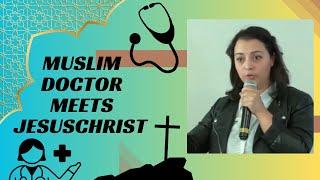 Testimony of a Muslim Doctor who meets Jesus Christ