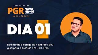 Dia 01 - Intensivo de PGR e Nova NR-01, com Edivaldo Gregório