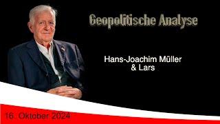 Geopolitische Analyse mit HaJo vom16. Oktober 2024 ... ab und an mit Satire gewürzt.