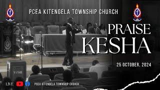 PCEA KITENGELA TOWNSHIP CHURCH PRAISE KESHA