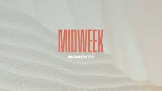 Midweek Moments - Sabbath Sessions // Week 1