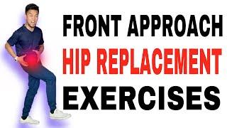 Hip Replacement Exercises for Anterior Approach | Front Approach