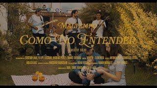 Como No Entender - MalTempo (Video Oficial)