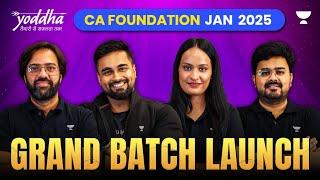 CA Foundation Jan 2025 | Grand Batch Launch | Team Yoddha