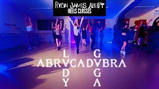 Lady Gaga - Abracadabra | Ryan James Abbott Choreography