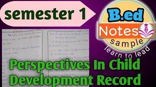 B.ed 1st semester Perspectives In child Development Record