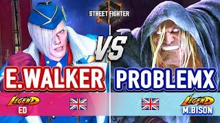 SF6  ENDING WALKER (Ed) vs PROBLEMX (M.Bison)  Street Fighter 6 High Level Gameplay