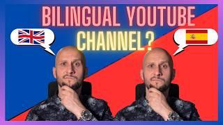 Should You Start a Bilingual YouTube Channel? The Benefits & Challenges