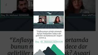 Asgari ücrete 2. Zam gelmeli | Doç. Dr. Mehmet SONGUR