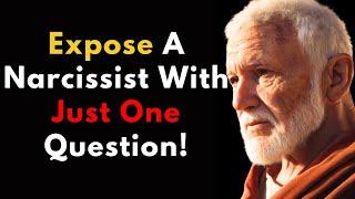 How to EXPOSE a NARCISSIST with One Powerful QUESTION | Stoic Philosophy