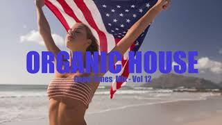 Organic House 2022 - Good Times Mix -Vol 12