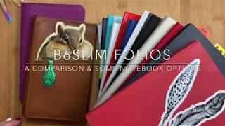 B6Slim Folios: Comparing Chic Sparrow & Sojourner Folios And Notebook Options To Use In Them