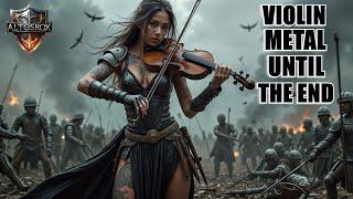 Violin + Metal Solos MusicPush beyond the limits [Until the End Theme music ]