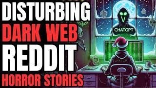 I Tested The Secret Version of ChatGPT on The Deep Web: 3 Disturbing Dark Web Reddit Horror Stories!