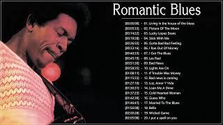 Romantic Blues Music  The Best of Blues Songs