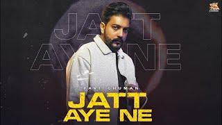 Jatt Aye Ne ( Lofi ) Pavii Ghuman | New Punjabi Songs 2024