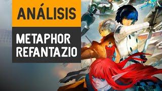 ANÁLISIS METAPHOR RE FANTAZIO, los responsables del PERSONA MODERNO viajan al CORAZÓN DEL JRPG