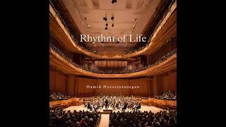 Rhythm of Life - Hamid Hosseinzadegan