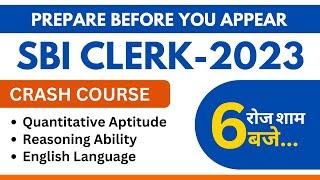 SBI Clerk 2023-24 || Prelims Exam ||  Crash Course Details || Chanakyas Coaching Chandigarh