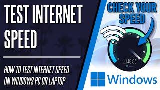 How to Test Internet Speed on Windows 10/11 PC