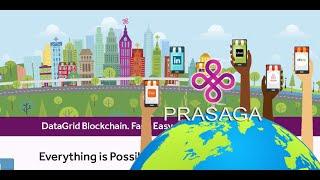 PRASAGA - DataGrid Blockchain. Fast. Easy. Safe