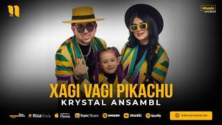 Krystal Ansambl - Xagi Vagi Pikachu (audio 2023)