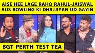 BGT PERTH TEST TEA: RAHUL-YASHASVI NE KIYA AUSTRALIA KO KHATAM TATA BYE-BYE, INDIA 84-0, LEAD 130