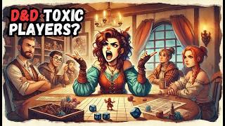 How to Handle TOXIC D&D Players: Save Your Tabletop RPG Campaign from Sabotage!