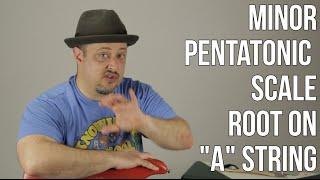 Minor Pentatonic Scale Root on "A" String PART 3 - Lead Guitar Practice Routine