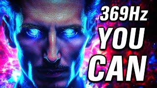 MANIFEST Anything You WANT 369Hz Frequency Unlocks Manifestation Powers