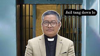 Pastor jail-ah tang dawn lo - mi 7 an tang tawh