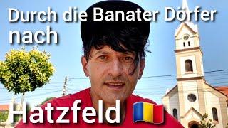 Durch die Banater Dörfer nach Hatzfeld, Rumänien 