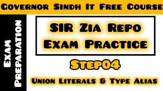 Sir Zia Repo Practice Setp04 | Exam Preparation | Type Alias | Union Literals