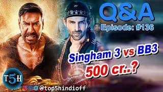 Q&A #136 - Singham 3 vs Bhool Bhulaiyaa 3?, Pushpa 2?, Baby John Teaser?, Sikandar?, Jai Hanuman