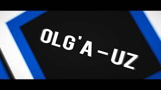 OLG'A-UZ #INTRO